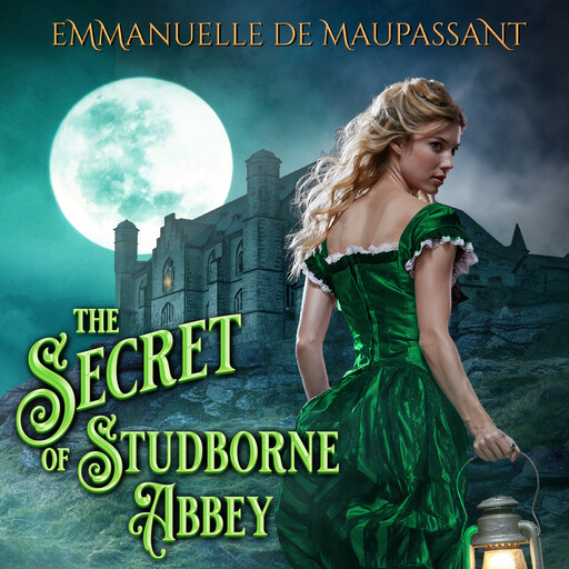 The Secret of Studborne Abbey, Emmanuelle de Maupassant
