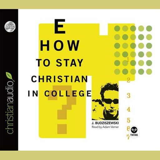 How to Stay Christian in College, J. Budziszewski