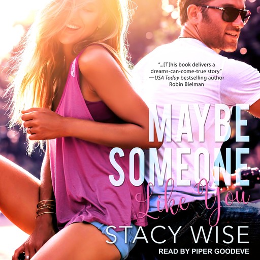 Maybe Someone Like You, Stacy Wise