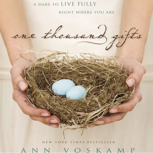 One Thousand Gifts, Ann Voskamp