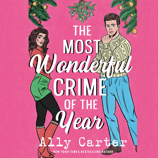 The Most Wonderful Crime of the Year, Ally Carter