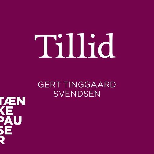 Tillid - PODCAST, Gert Tinggaard Svendsen