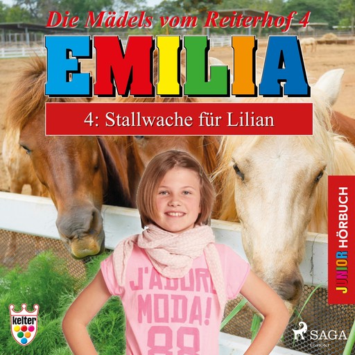 Die Mädels vom Reiterhof 4: Stallwache für Lilian - Hörbuch Junior Emilia, Karla Schniering