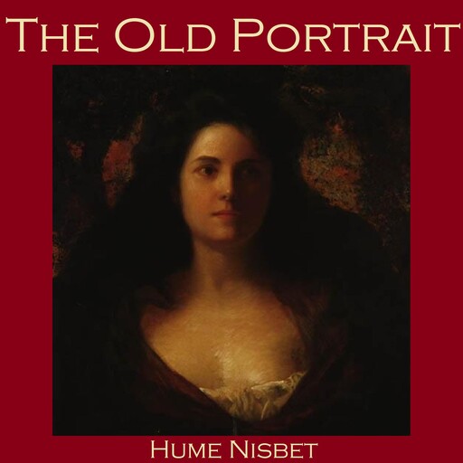 The Old Portrait, Hume Nisbet