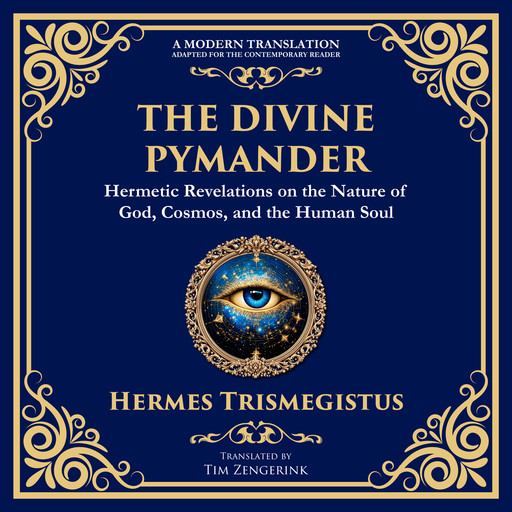 The Divine Pymander, Hermes Trismegistus, Tim Zengerink