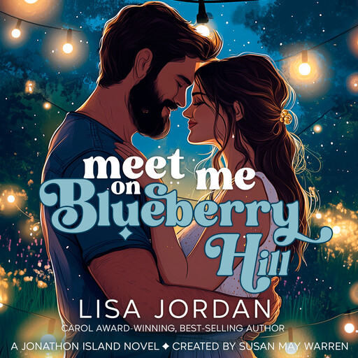 Meet Me on Blueberry Hill, Susan Warren, Lisa Jordan