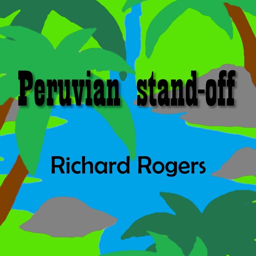 Peruvian stand-off, Richard Rogers