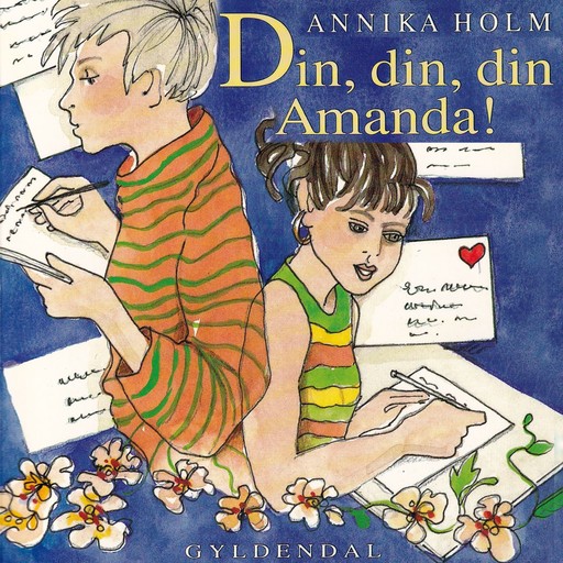 Din, din, din Amanda!, Annika Holm