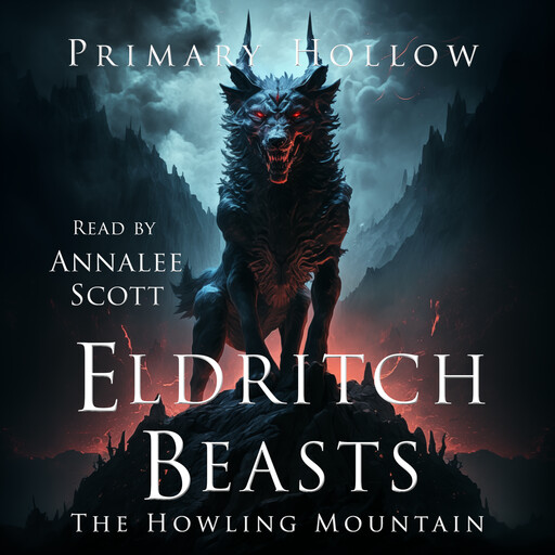 Eldritch Beasts: The Howling Mountain, Primary Hollow