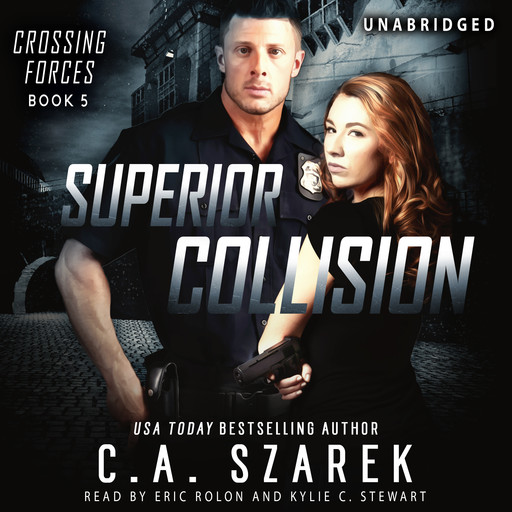 Superior Collision (Crossing Forces Book 5), C.A.Szarek