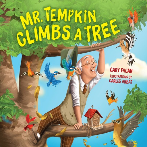 Mr. Tempkin Climbs a Tree, Cary Fagan, Carles Arbat