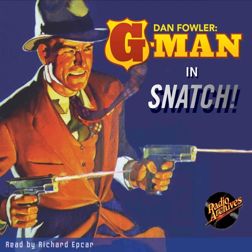Dan Fowler, G-Man - Snatch!, C.K.M.Scanlon