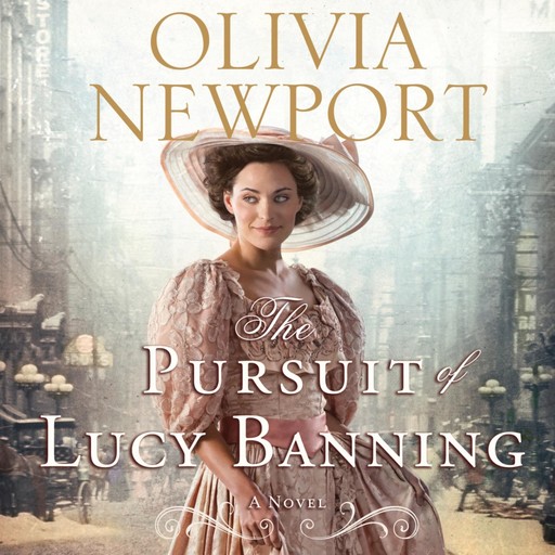 The Pursuit of Lucy Banning, Olivia Newport
