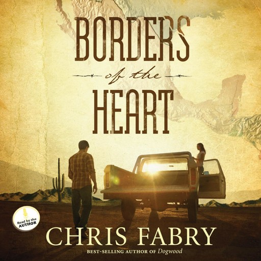 Borders of the Heart, Chris Fabry