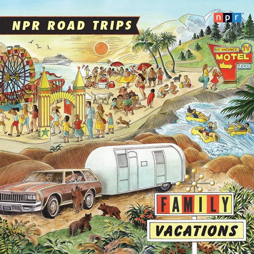 NPR Road Trips: Family Vacations, NPR