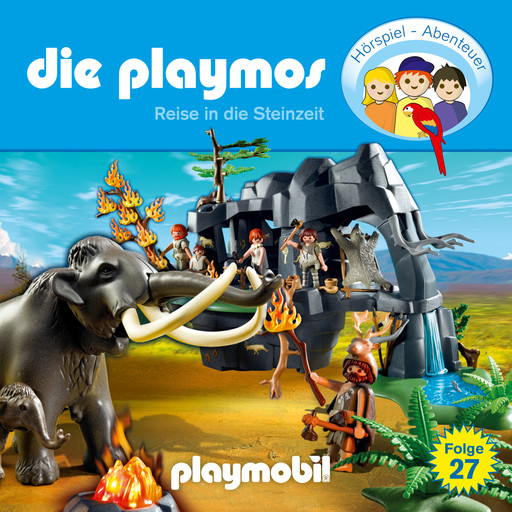 Die Playmos - Das Original Playmobil Hörspiel, Folge 27: Reise in die Steinzeit, Florian Fickel, Rudolf K. Wernicke