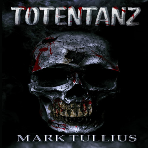 Totentanz, Mark Tullius