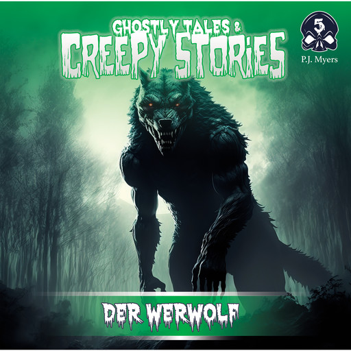 Ghostly Tales & Creepy Stories, Folge 5: Der Werwolf, P.J. Myers