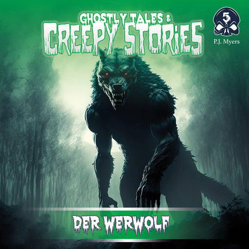 Ghostly Tales & Creepy Stories, Folge 5: Der Werwolf, P.J. Myers