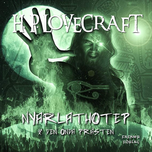 Nyarlathotep & Den onda prästen, H.P. Lovecraft