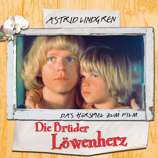 Astrid Lindgren - Die Brüder Löwenherz, Astrid Lindgren