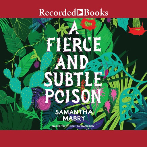 A Fierce and Subtle Poison, Samantha Mabry