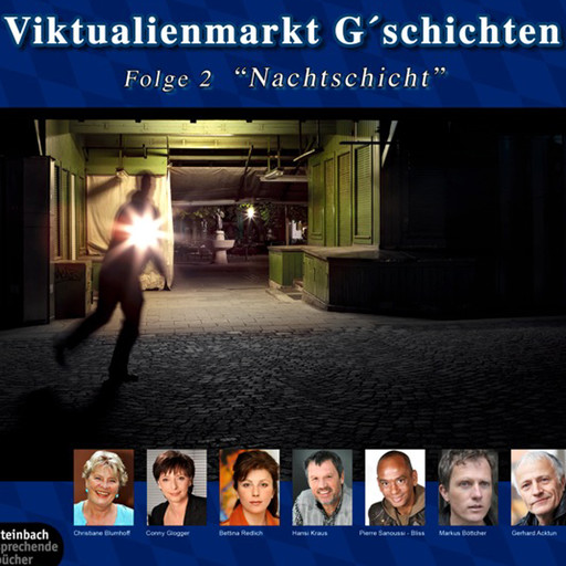 Viktualienmarkt G'schichten, Folge 2: Nachtschicht, Gerhard Acktun