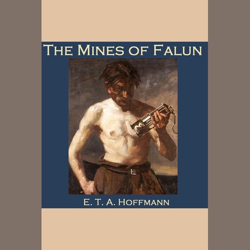 The Mines of Falun, E.T.A.Hoffmann