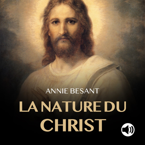 La nature du Christ, Annie Besant