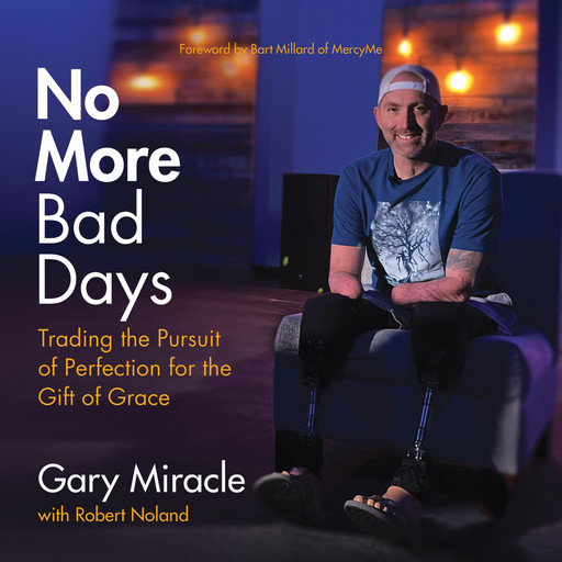 No More Bad Days, Gary Miracle