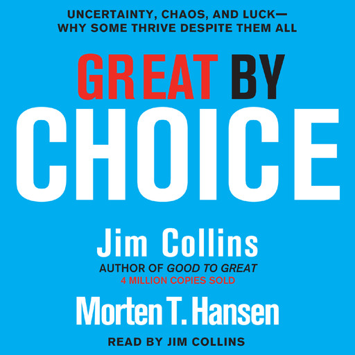 Great by Choice, James Collins, Morten T.Hansen