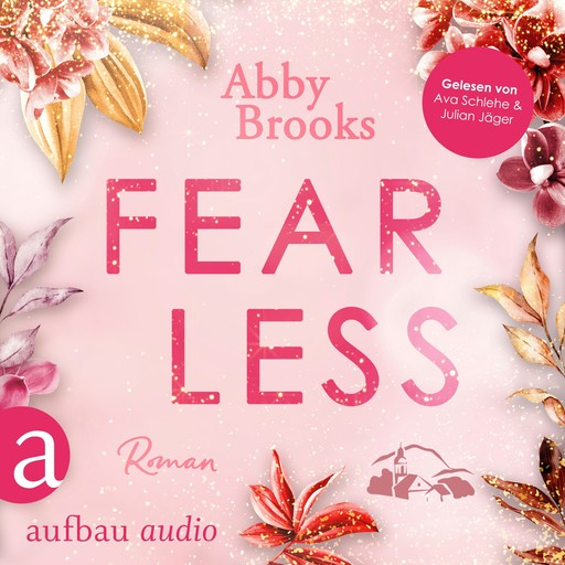 Fearless - Wildrose Landing, Band 1 (Ungekürzt), Abby Brooks