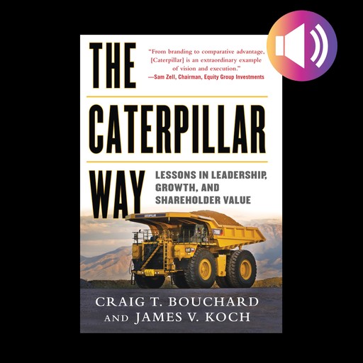 The Caterpillar Way, James Koch, Craig Bouchard