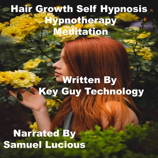 Hair Growth Self Hypnosis Hypnotherapy Meditation, Key Guy Technology