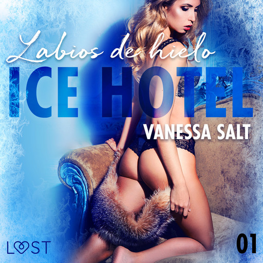 Ice Hotel 1: Labios de hielo, Vanessa Salt