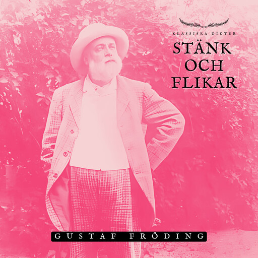 Stänk och flikar, Gustaf Fröding