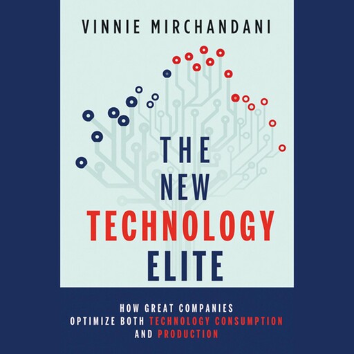 The New Technology Elite, Vinnie Mirchandani