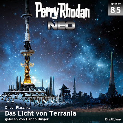 Perry Rhodan Neo 85: Das Licht von Terrania, Oliver Plaschka