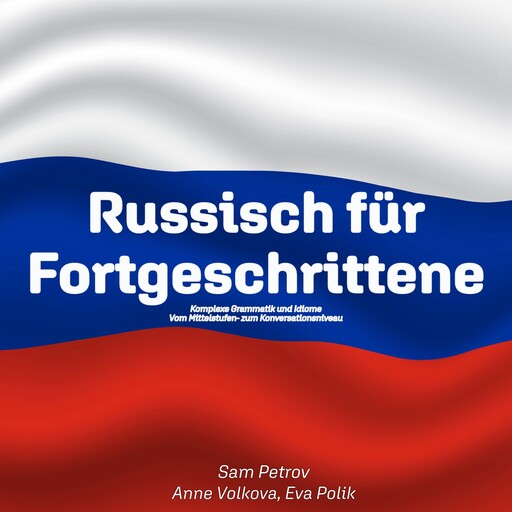 Russisch für Fortgeschrittene, Sam Petrov