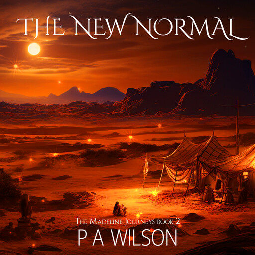 The New Normal, P.A. Wilson