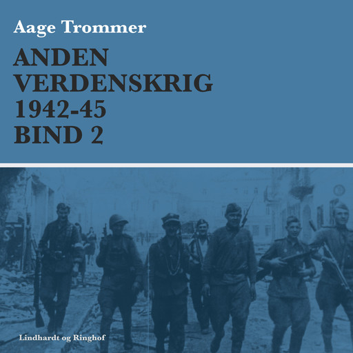 Anden verdenskrig 1942-45 (Bind 2), Aage Trommer
