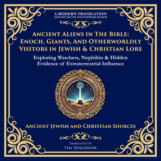 Ancient Aliens in the Bible, Various Writers, Tim Zengerink