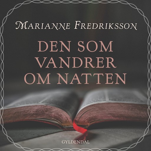 Den som vandrer om natten, Marianne Fredriksson