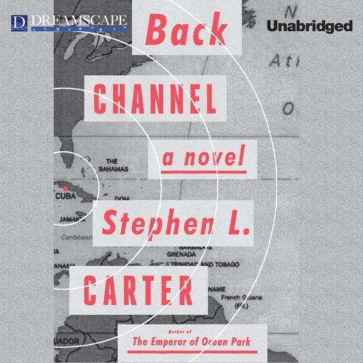 Back Channel, Stephen Carter