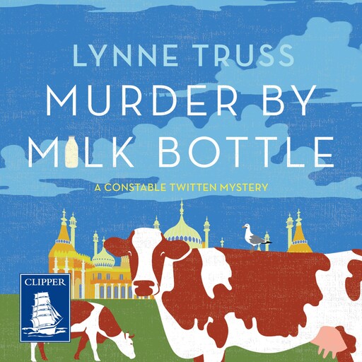 Murder by Milk Bottle, Lynne Truss