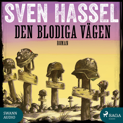 Den blodiga vägen, Sven Hassel