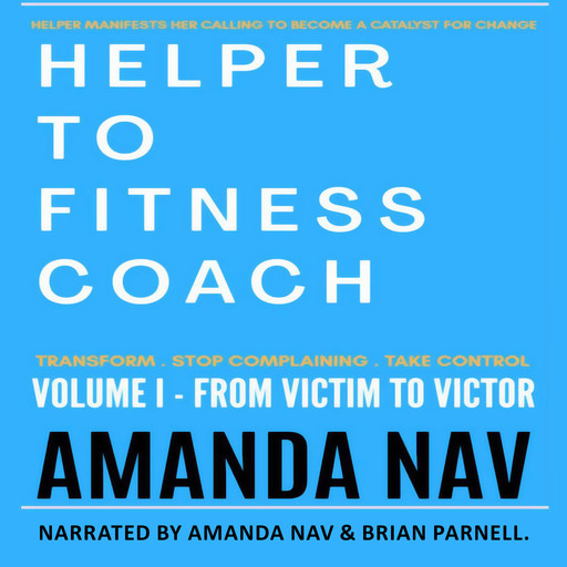 Helper To Fitness Coach, Amanda Nav