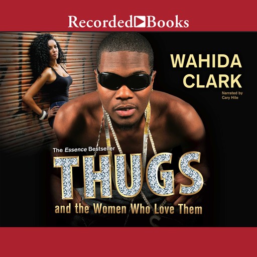 Thugs and the Women Who Love Them, Wahida Clark