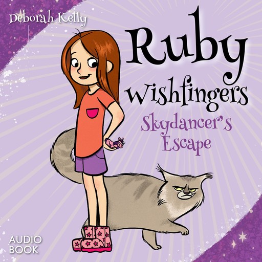 Ruby Wishfingers: Skydancer's Escape, Deborah Kelly