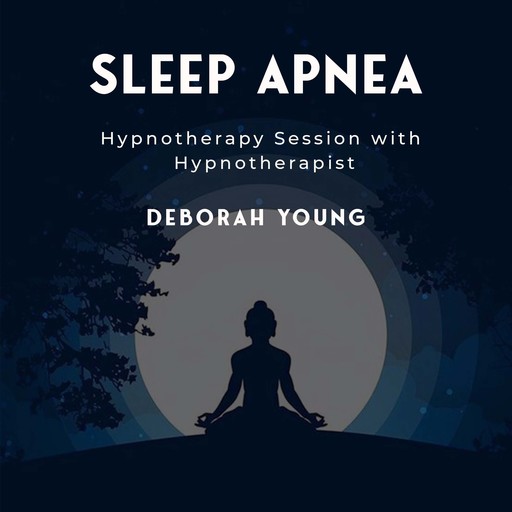 Sleep Apnea, Deborah Young
